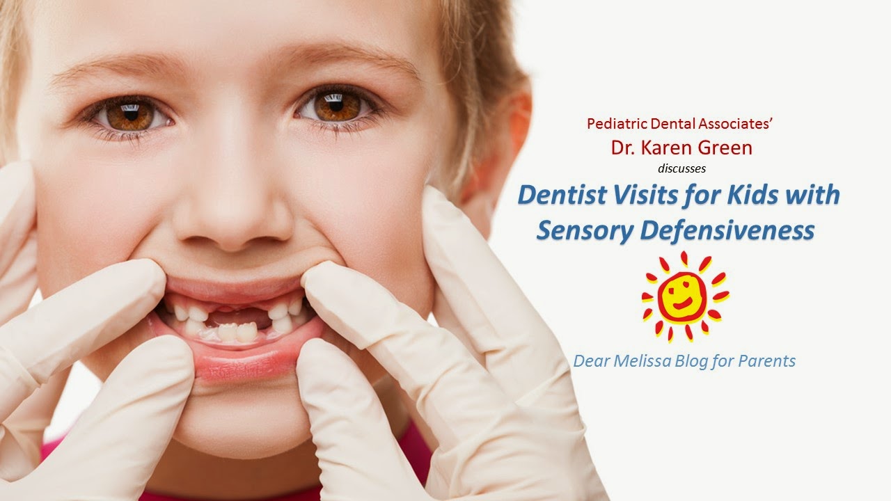 Dentist Visits for Kids with Sensory Defensiveness