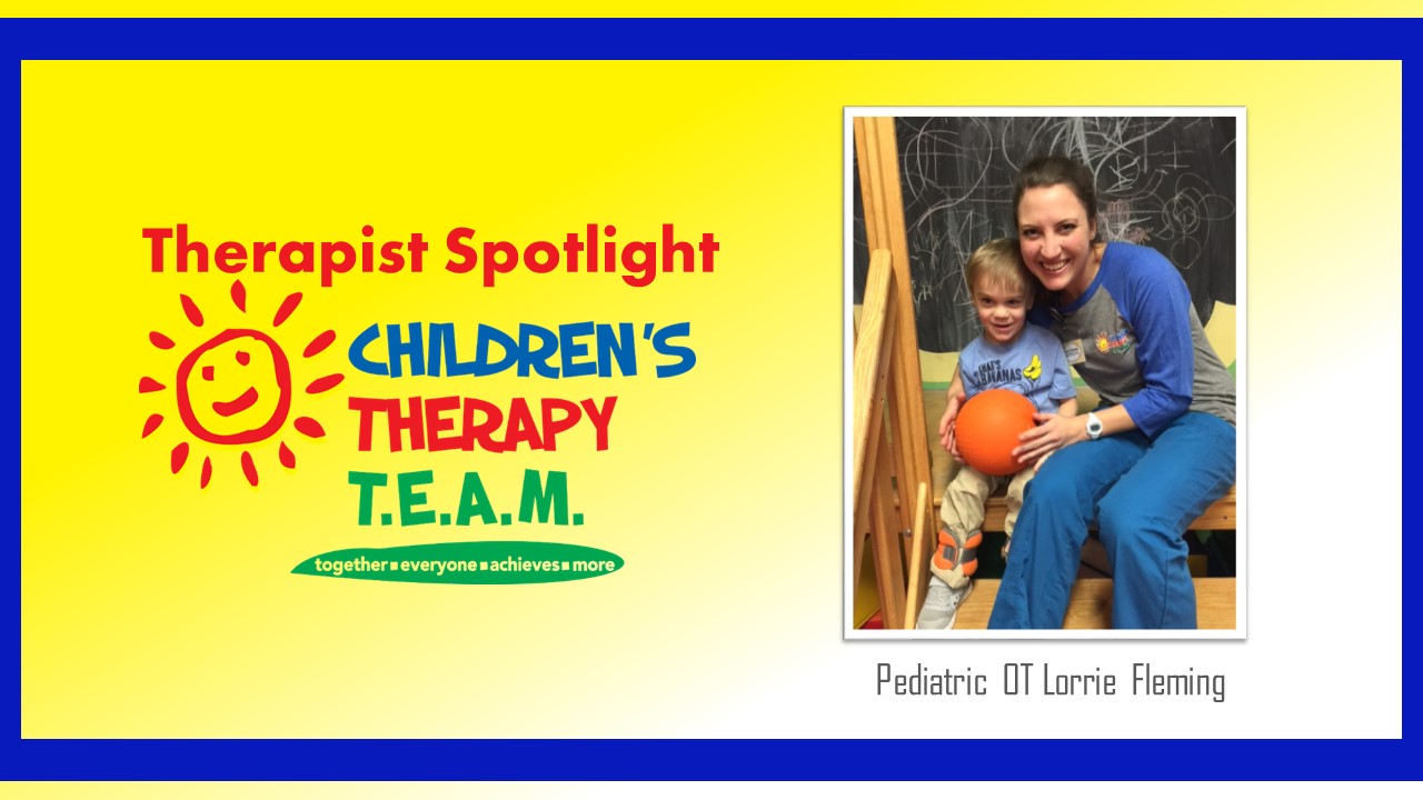 Meet TEAM Pediatric OT Lorrie Fleming